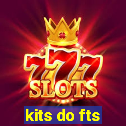 kits do fts